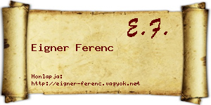 Eigner Ferenc névjegykártya